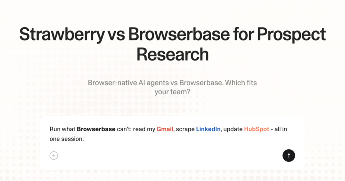 Strawberry vs Browserbase for prospect research