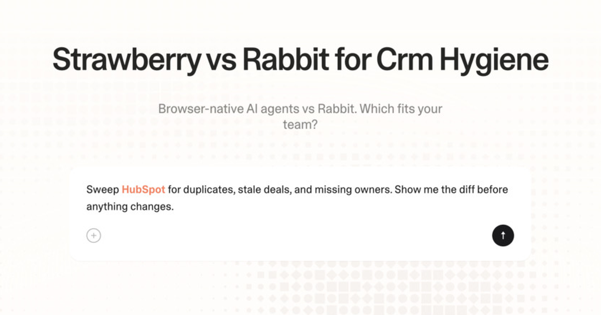 Strawberry vs Rabbit for CRM hygiene