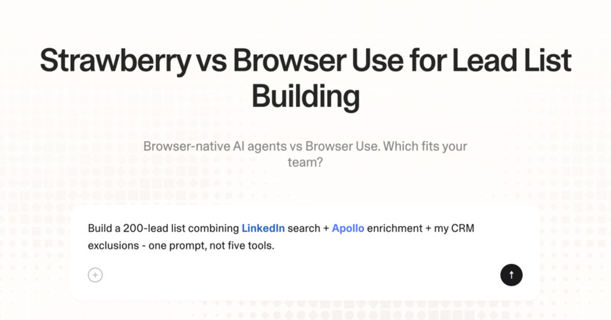 Strawberry vs Browser Use for lead list building