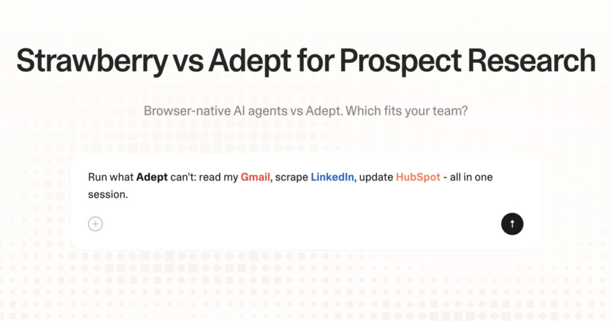 Strawberry vs Adept for prospect research
