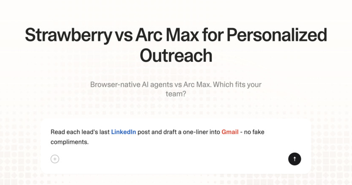 Strawberry vs Arc Max for personalized outreach
