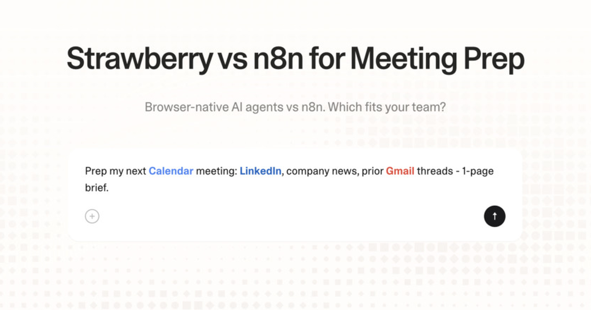 Strawberry vs n8n for meeting prep