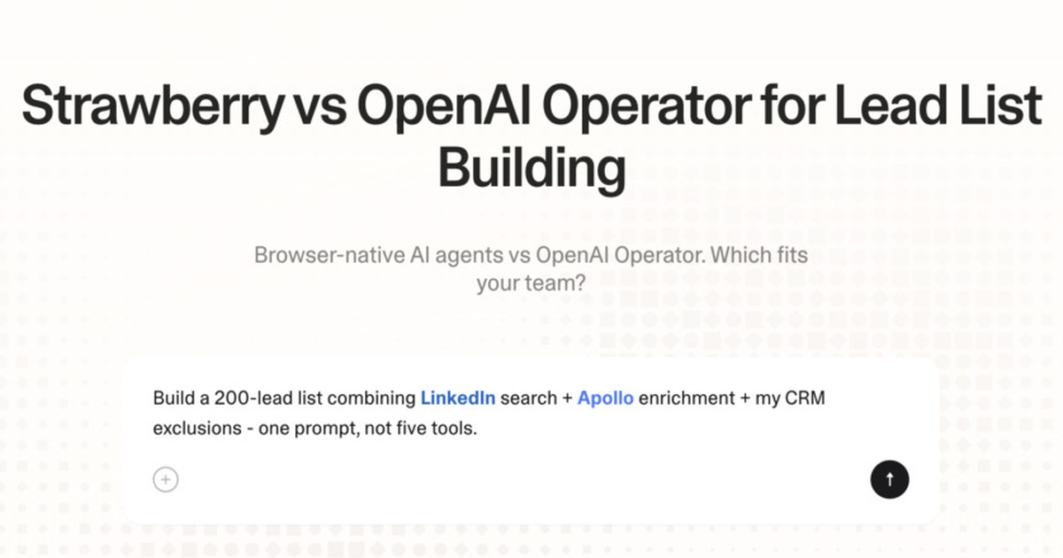 Strawberry vs OpenAI Operator for lead list building