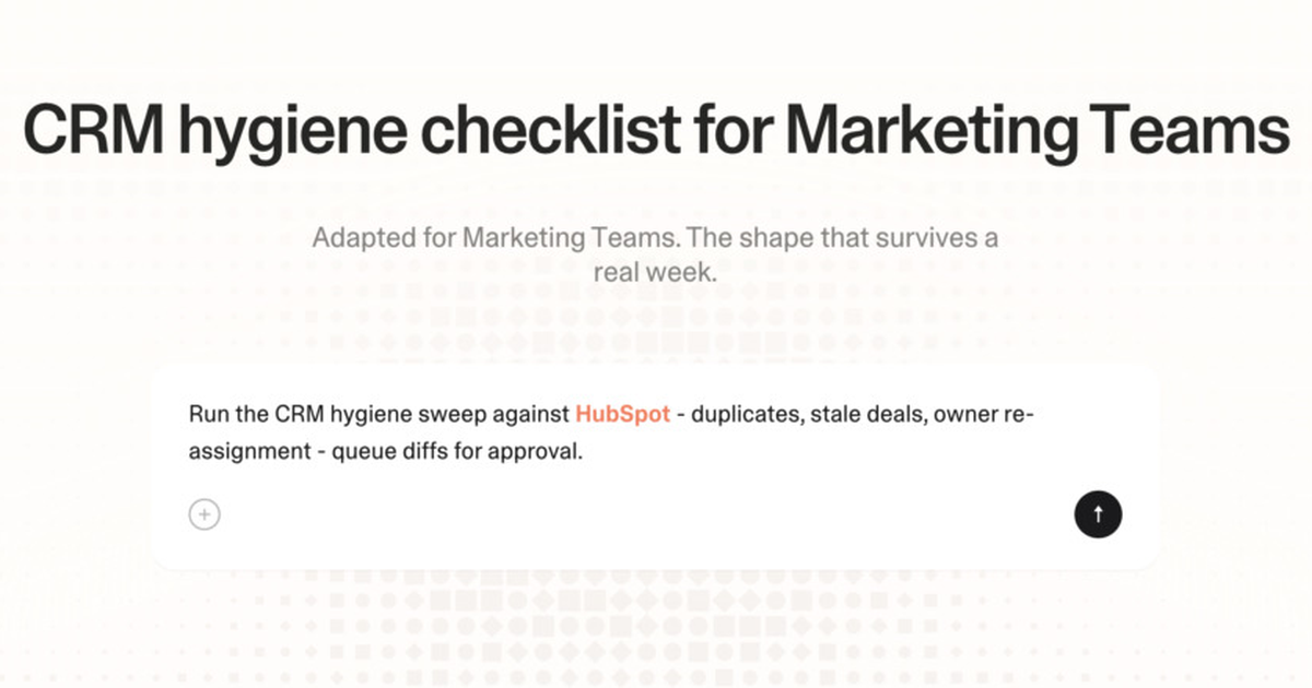CRM hygiene checklist for marketing teams