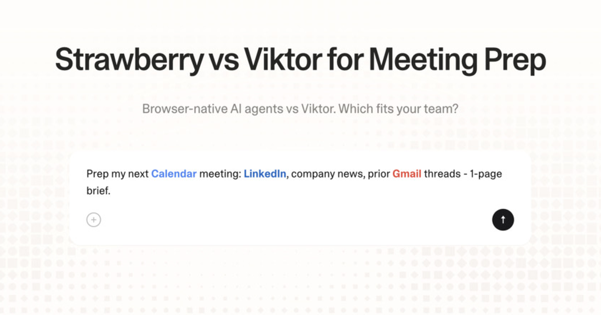 Strawberry vs Viktor for meeting prep