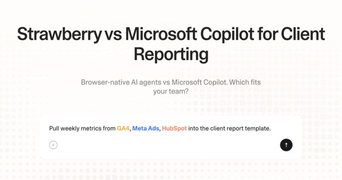Strawberry vs Microsoft Copilot for client reporting