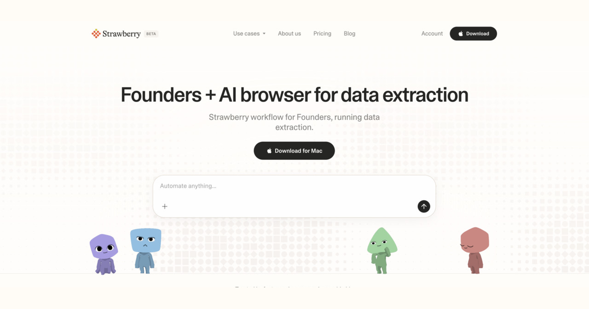 How founders use Strawberry for data extraction