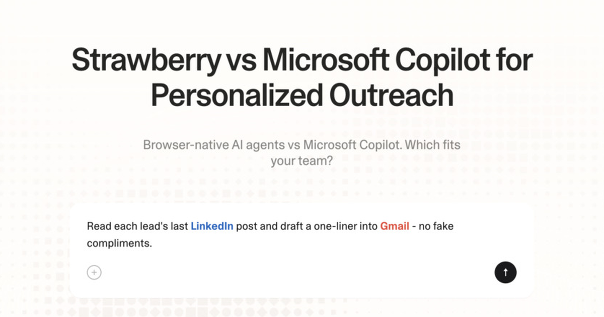 Strawberry vs Microsoft Copilot for personalized outreach