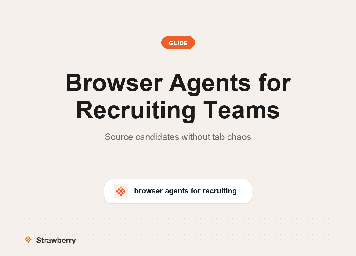 Browser agents for recruiting teams thumbnail