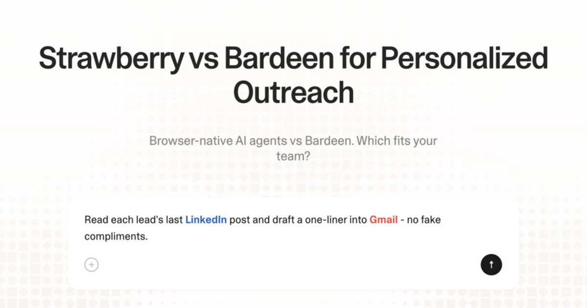 Strawberry vs Bardeen for personalized outreach