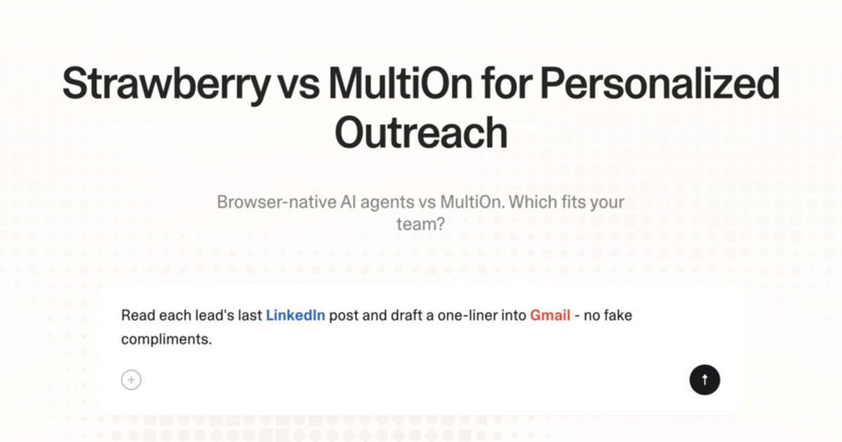 Strawberry vs MultiOn for personalized outreach