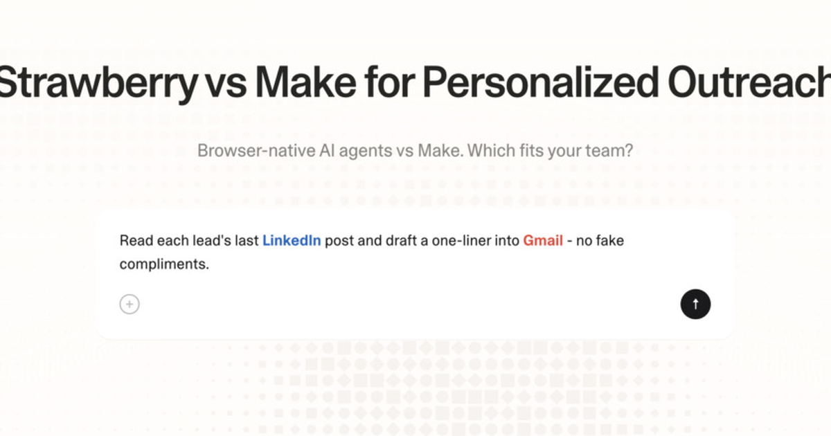 Strawberry vs Make for personalized outreach