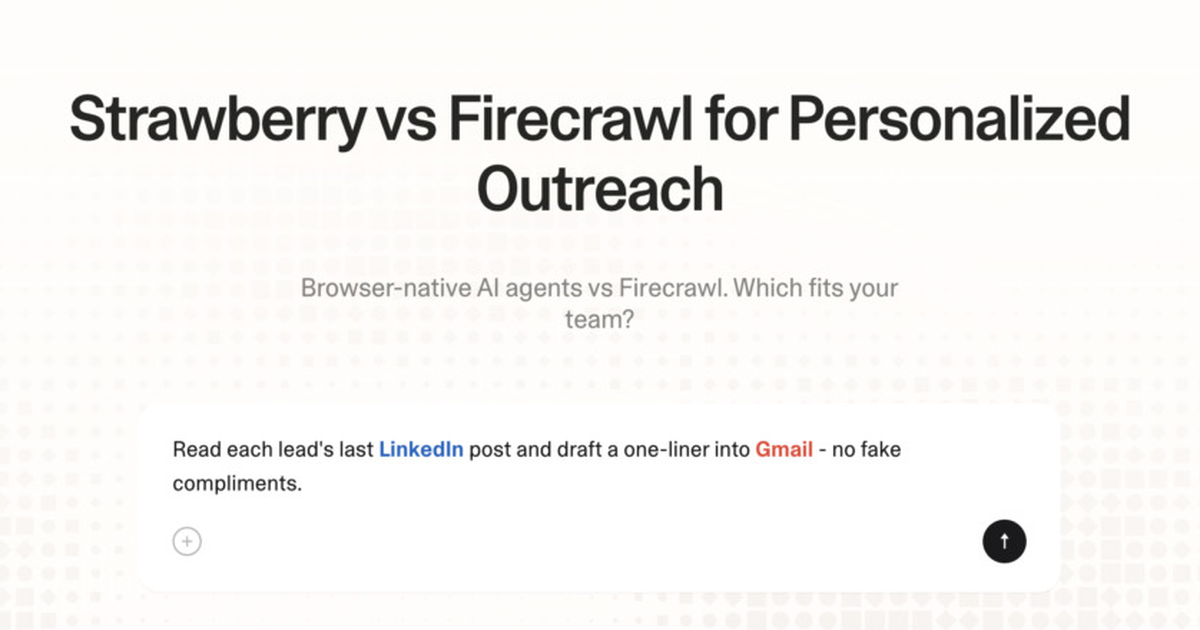 Strawberry vs Firecrawl for personalized outreach