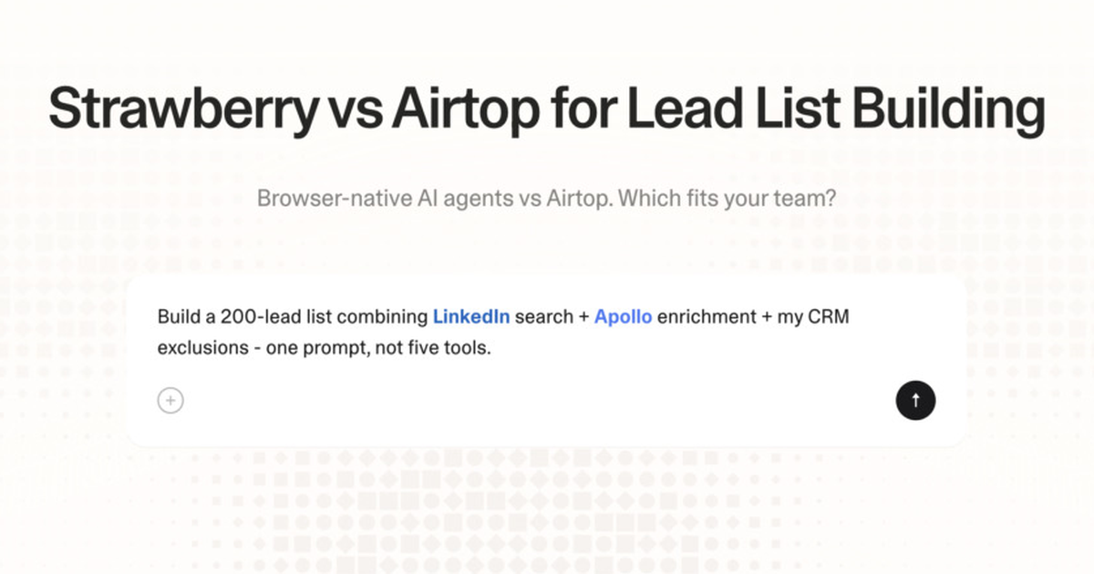 Strawberry vs Airtop for lead list building