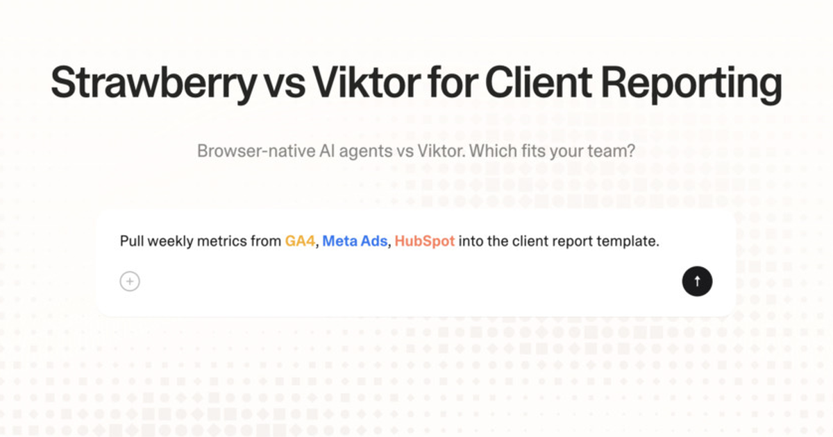 Strawberry vs Viktor for client reporting
