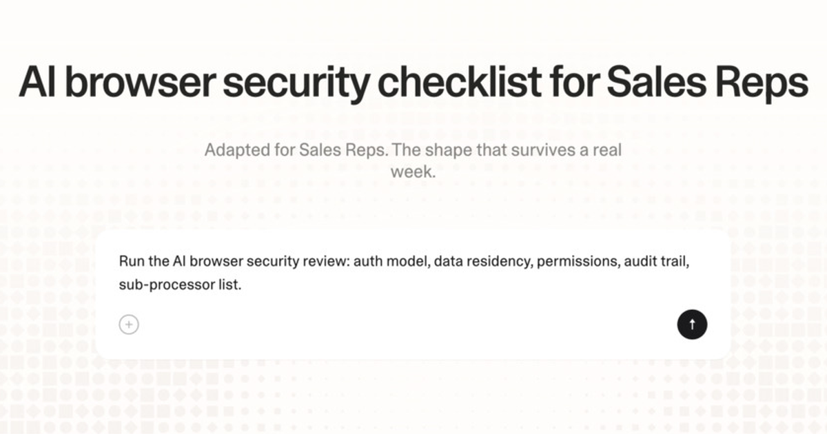 AI browser security checklist for sales reps