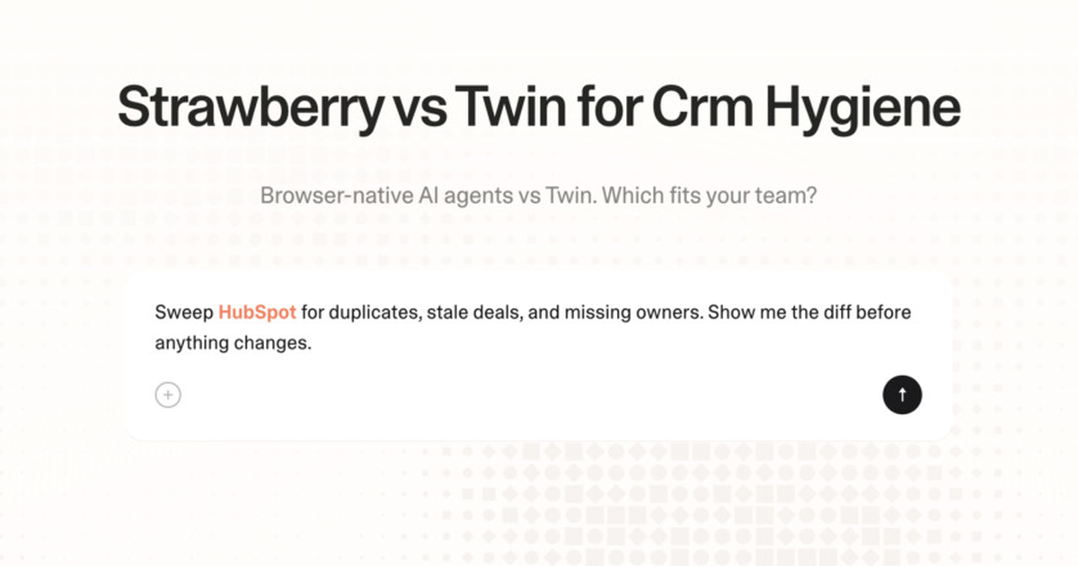 Strawberry vs Twin for CRM hygiene