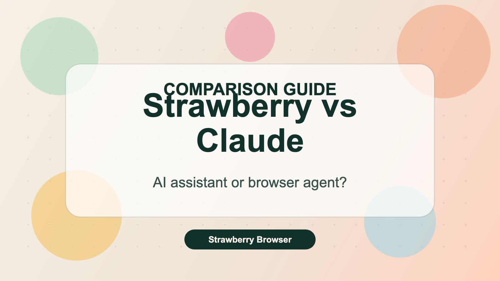 Strawberry vs Claude: AI Browser or AI Assistant? hero image