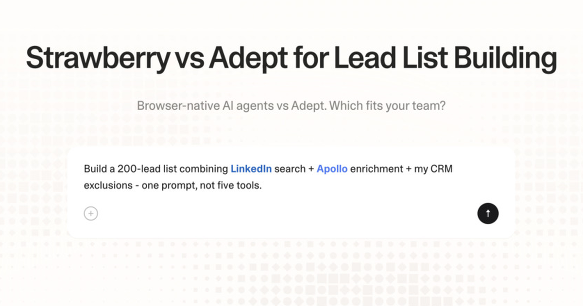 Strawberry vs Adept for lead list building