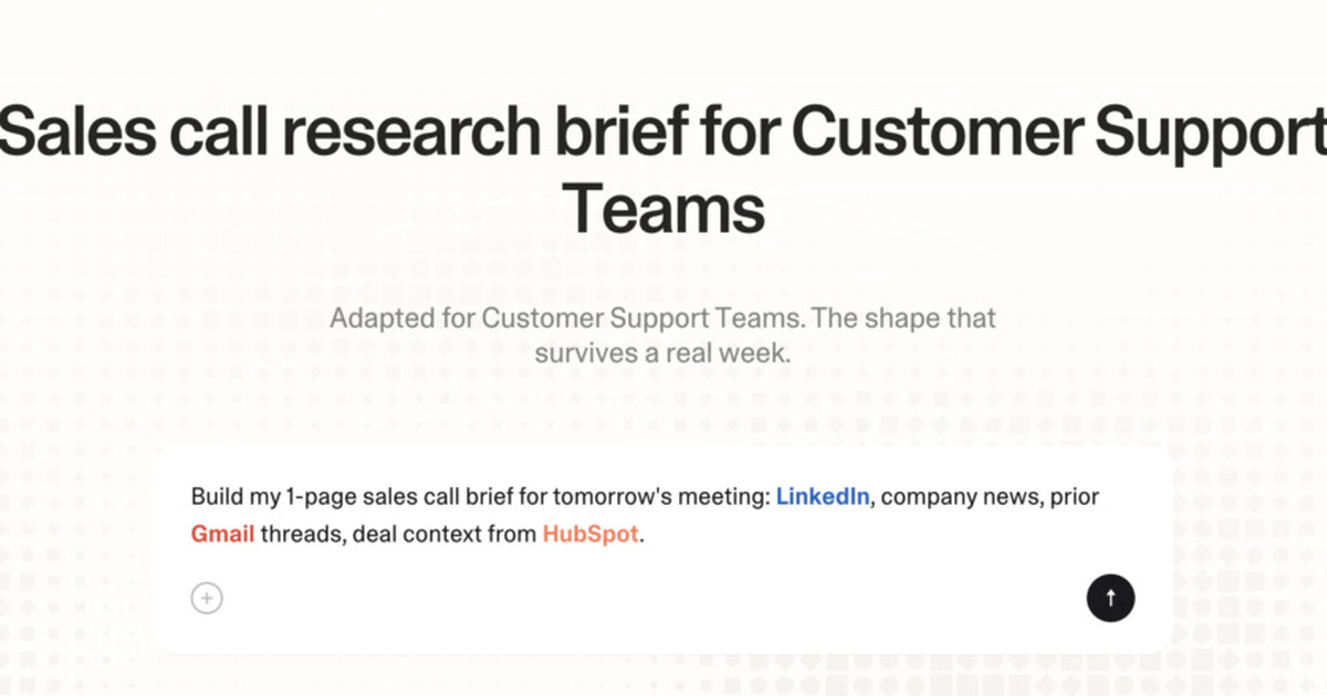 Sales call research brief for customer support teams
