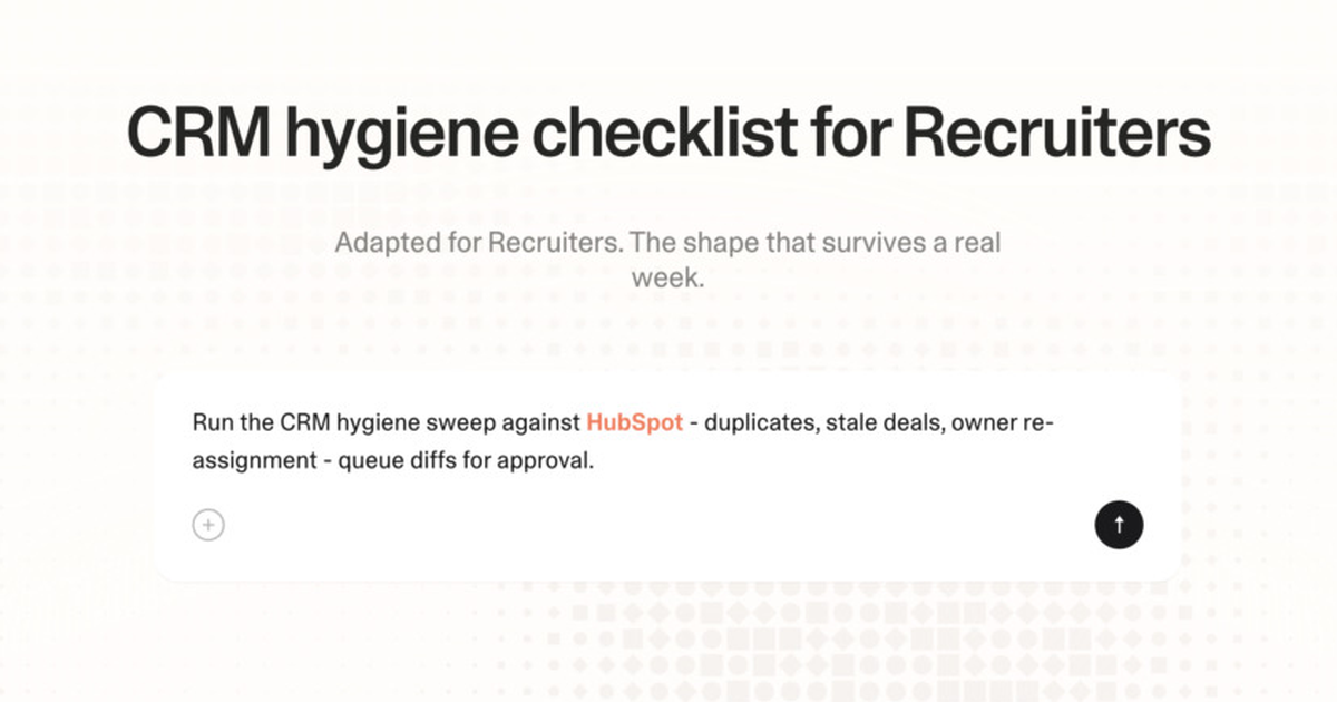 CRM hygiene checklist for recruiters