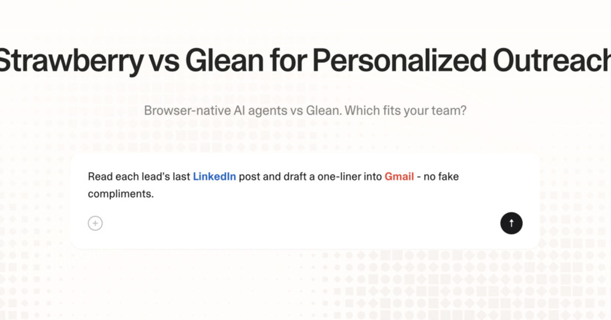 Strawberry vs Glean for personalized outreach