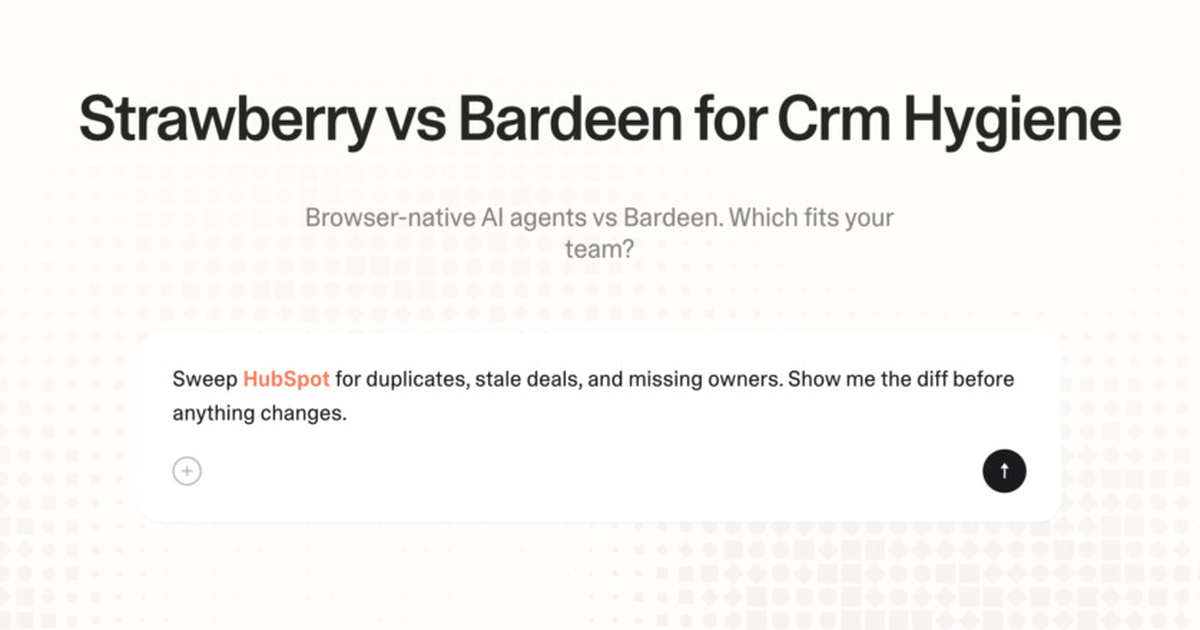Strawberry vs Bardeen for CRM hygiene