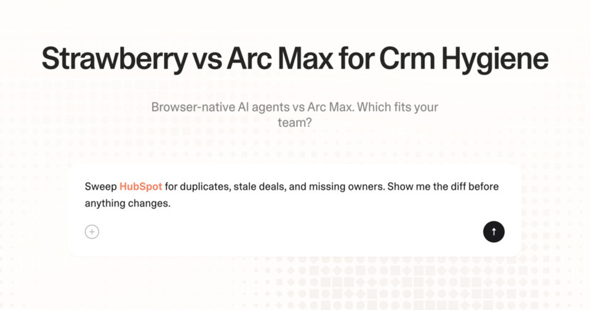 Strawberry vs Arc Max for CRM hygiene