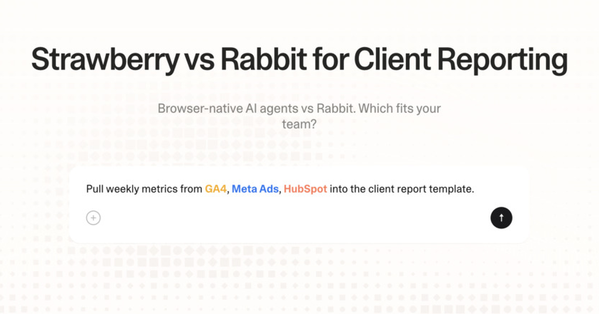 Strawberry vs Rabbit for client reporting